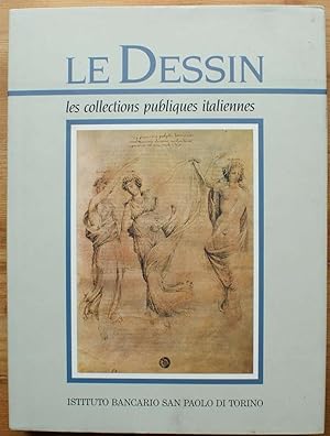 Seller image for Le dessin - Les collections publiques italiennes for sale by Aberbroc