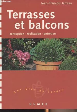 Bild des Verkufers fr Terrasses et balcons - Conception, ralisation, entretien - "Les cls du jardin' zum Verkauf von Le-Livre
