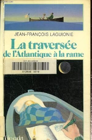 Image du vendeur pour La traverse de l'Atlantiq  la rame mis en vente par Le-Livre