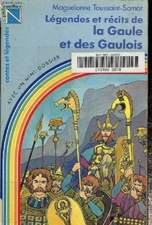 Imagen del vendedor de Lgendes et rcits de la Gaule et des gaulois a la venta por Le-Livre