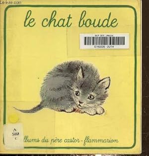 Bild des Verkufers fr Le chat boude zum Verkauf von Le-Livre