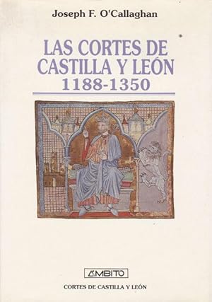 Seller image for LAS CORTES DE CASTILLA Y LEON 1188-1350 for sale by Asilo del libro
