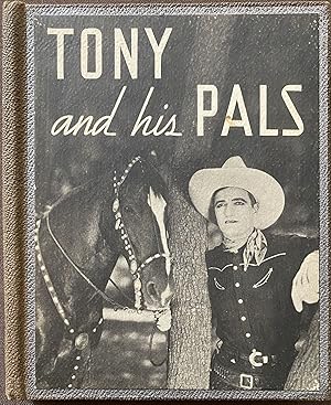 Seller image for Tony and His Pals for sale by Sandra L. Hoekstra Bookseller