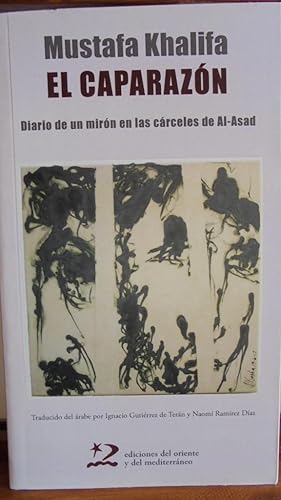 Bild des Verkufers fr EL CAPARAZN. Diario de un mirn en las crceles de Al-Asad. zum Verkauf von LIBRERA ROBESPIERRE