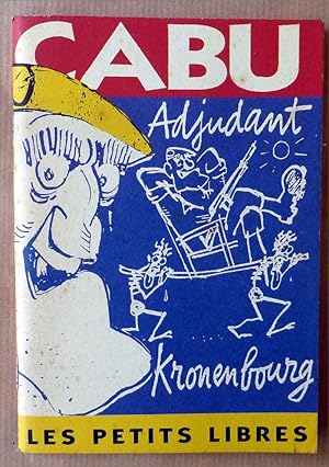 Image du vendeur pour Adjudant Kronenbourg. Les Petits Libres N1. mis en vente par librairie sciardet