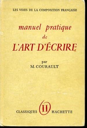 Seller image for Manuel pratique de l'art d'crire Tome II : La phrase et le style for sale by Librairie Le Nord