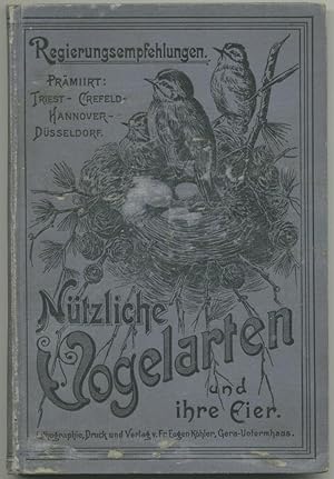 Köhler's nützliche Vogelarten und ihre Eier. 11.-20. Tausend.