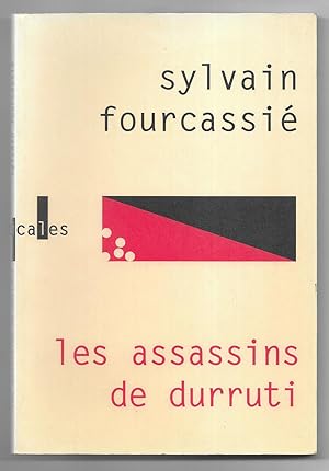 Assassins de Durruti, Les