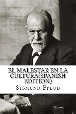 Imagen del vendedor de El malestar en la cultura/ Civilization and Its Discontents -Language: spanish a la venta por GreatBookPrices