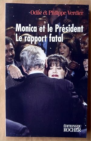 Immagine del venditore per Monica et le Prsident. Rapport fatal. venduto da librairie sciardet