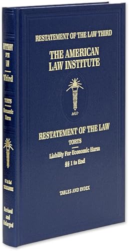 Restatement of the Law Third [3d]. Torts: Liability for Economic Harm