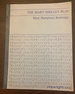 The Mary Shelley Play (Second Edition, 1980)