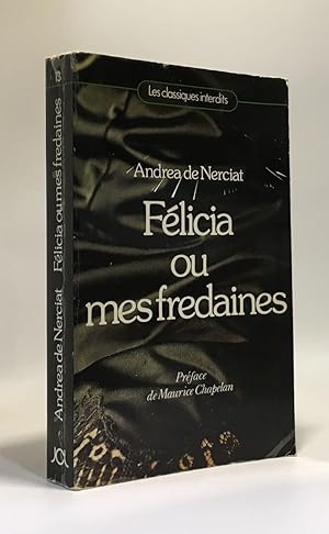 Immagine del venditore per Flicia ou mes fredaines - prface de Maurice Chapelan - les classiques interdits venduto da crealivres