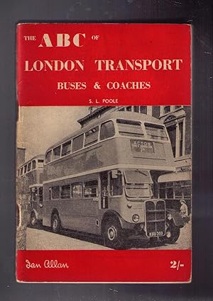Seller image for The ABC of London's Transport. Buses and Coaches. for sale by CARDINAL BOOKS  ~~  ABAC/ILAB