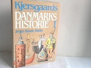 Danmarks Historie. Band 1. Jaeger-Bonde-Ridder