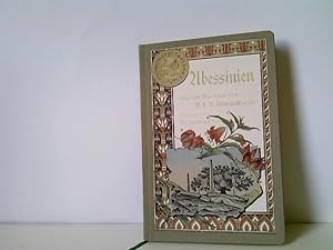 Abessinien und seine Bedeutung für unsere Zeit. Aus dem Nachlasse von E.F.A. Münzenberger, geistl...