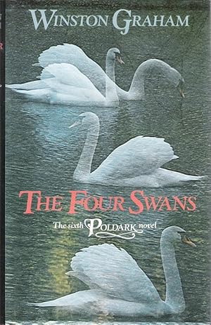 Seller image for The Four Swans: A Novel of Cornwall, 1795-1797 (Poldark 6) for sale by Caerwen Books