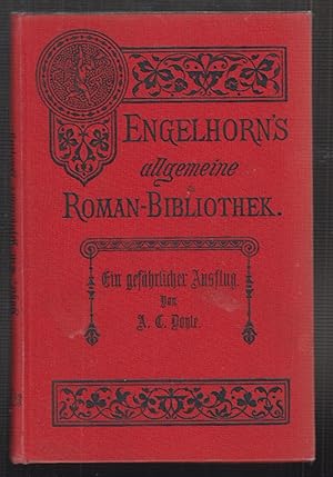 Imagen del vendedor de Ein gefhrlicher Ausflug. (The Tragedy of the Korosko). Roman. Autorisierte Uebersetzungen aus dem Englischen von J. Mangold. a la venta por Antiquariat Burgverlag