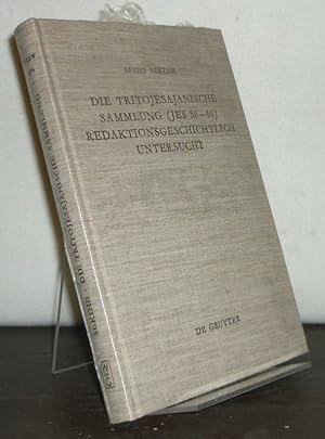 Bild des Verkufers fr Die Tritojesajanische Sammlung (Jes 56-66) redaktionsgeschichtlich untersucht. [Von Seizo Sekine]. (= Beiheft zur Zeitschrift fr die alttestamentliche Wissenschaft, Band 175). zum Verkauf von Antiquariat Kretzer