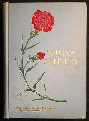 Seller image for The Life-Work of William McKinley: The Brilliant Career of a Typical American Citizen, Soldier, Statesman for sale by Classic Books and Ephemera, IOBA