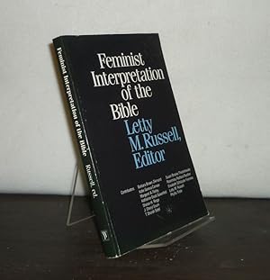 Feminist Interpretation of the Bible. [Edited by Letty M. Russell].