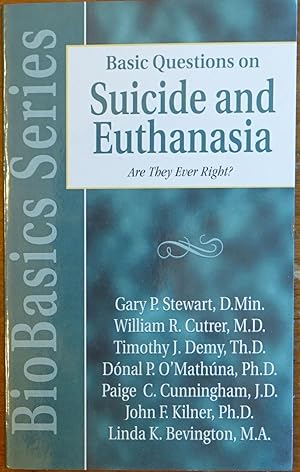 Seller image for Basic Questions on Suicide and Euthanasia: Are They Ever Right? for sale by Faith In Print