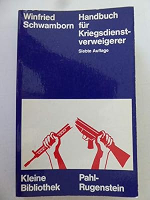 Bild des Verkufers fr Handbuch fur Kriegsdienstverweigerer (Kleine Bibliothek ; 18) (German Edition) zum Verkauf von Gabis Bcherlager