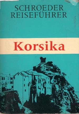 Korsika. von / Schroeder-Reiseführer