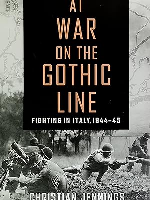 Bild des Verkufers fr At War on the Gothic Line: Fighting in Italy, 1944-45 zum Verkauf von Literaticus