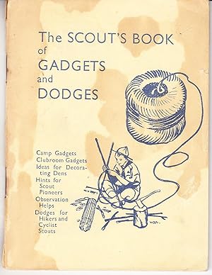 The Scout's Book of Gadgets and Dodges