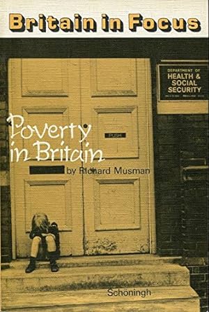 America in focus,Britain in Focus: Poverty in Britain, a thing of the past? Unterrichtsmaterial f...