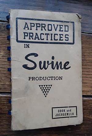 Imagen del vendedor de Approved Practices in Swine Production a la venta por Grandma Betty's Books