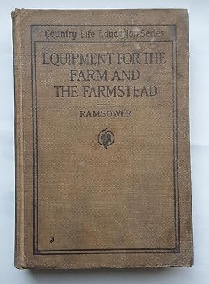 Equipment For The Farm and The Farmstead