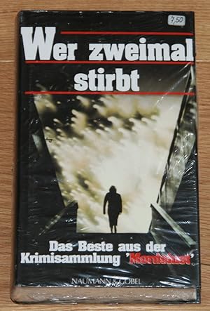 Bild des Verkufers fr Wer zweimal stirbt. Das Beste aus der Krimisammlung "Mordlust". zum Verkauf von Antiquariat Gallenberger