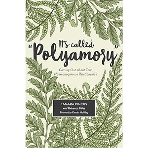 Seller image for It's Called Polyamory: Coming Out About Your Nonmonogamous Relationships for sale by Book Merchant Jenkins, ANZAAB / ILAB