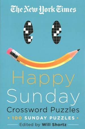 Seller image for New York Times Happy Sunday Crossword Puzzles : 100 Sunday Puzzles for sale by GreatBookPrices