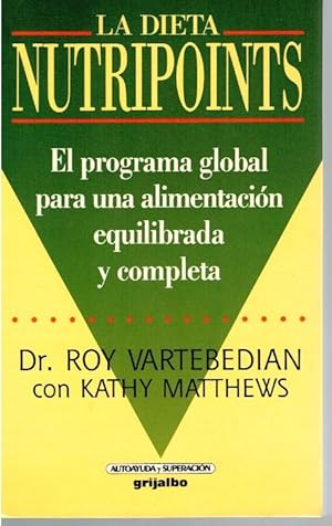 Imagen del vendedor de LA DIETA NUTRIPOINTS. El programa global para una alimentacin equilibrada y completa a la venta por Librera Dilogo