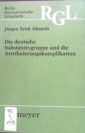 Seller image for Die deutsche Substantivgruppe und die Attribuierungskomplikation. Reihe Germanistische Linguistik ; 138 for sale by books4less (Versandantiquariat Petra Gros GmbH & Co. KG)