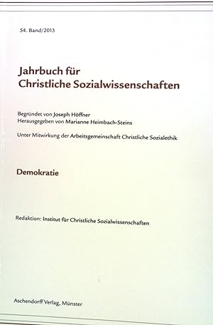 Seller image for Jahrbuch fr christliche Sozialwissenschaften, 54. Band (2013): Demokratie. for sale by books4less (Versandantiquariat Petra Gros GmbH & Co. KG)