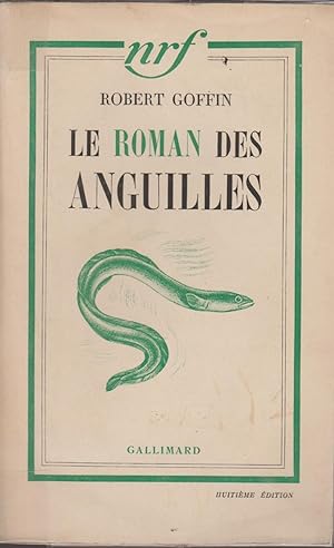 Seller image for LE ROMAN DES ANGUILLES for sale by Librairie l'Aspidistra
