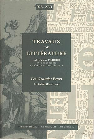 Travaux de Littérature. Volume XVI, Les Grandes Peurs, 1. Diable, fléaux, etc.