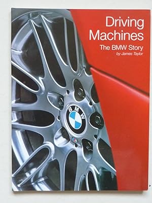 Seller image for Driving Machines -The BMW Story for sale by A.O'Neill