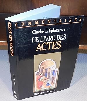 Imagen del vendedor de LE LIVRE DES ACTES commentaire pastoral a la venta por Librairie Montral