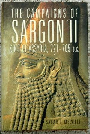 Imagen del vendedor de THE CAMPAIGNS OF SARGON II KING OF ASSYRIA, 721-705 B.C. a la venta por R. Hart Books