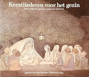 Immagine del venditore per Kerstliederen Voor Het Gezin: Met Het Kerstverhaal Den Haag venduto da BookMarx Bookstore