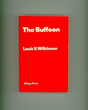 Seller image for The Buffoon, a Novel by Louis V. Wilkinson. Reprint issued in 1975 by Village Press, London. Paperback Format. Contains Sarcastic Caricatures of Author John Cowper Powys, along with Other Literary Celebrities of the time - Ezra Pound and Hilda Doolittle. for sale by Brothertown Books