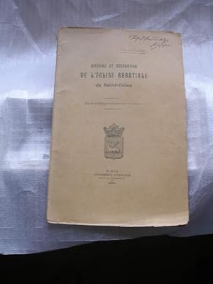 HISTOIRE ET DECORATION DE L' EGLISE ABBATIALE DE SAINT-GILLES