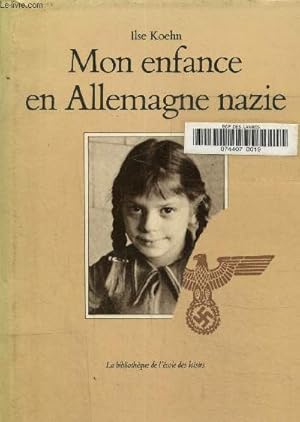 Bild des Verkufers fr Mon enfance en Allemagne nazie zum Verkauf von Le-Livre