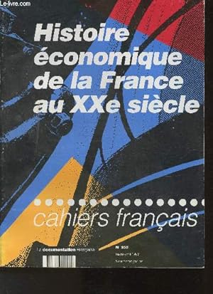 Bild des Verkufers fr Histoire conomique de la France au XXe sicle- Cahiers franais n255- Mars-Avril 1992 zum Verkauf von Le-Livre