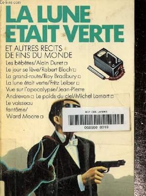 Imagen del vendedor de La lune tait verte et autres rcits de fins du monde a la venta por Le-Livre